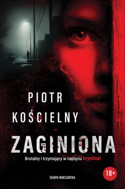Zaginiona - ebook - Piotr Kościelny