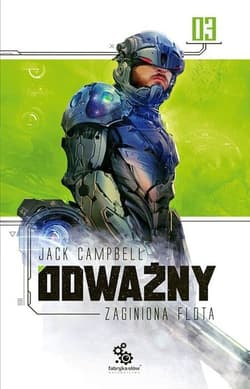 Zaginiona flota 3 Odważny - Jack Campbell