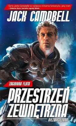Zaginiona flota Przestrzeń zewnętrzna Tom 2 Niezwyciężony - Jack Campbell