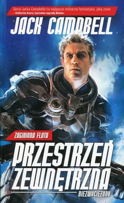 Zaginiona flota Przestrzeń zewnętrzna Tom 2 Niezwyciężony - Jack Campbell