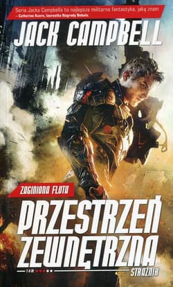 Zaginiona flota Tom 3 Strażnik Przestrzeń zewnętrzna - Jack Campbell