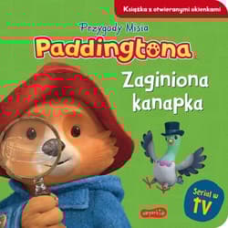 Zaginiona kanapka Przygody Misia Paddingtona Książka z otwieranymi okienkami