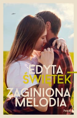 Zaginiona melodia - Edyta Świętek