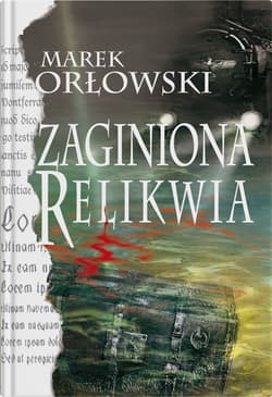 Zaginiona relikwia - Marek Orłowski