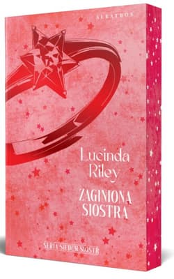 Zaginiona siostra. Cykl Siedem Sióstr. Tom 7 (barwione brzegi) - Lucinda Riley