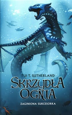 Zaginiona sukcesorka Tom 2 - Tui T. Sutherland