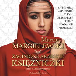 Zaginione arabskie księżniczki - audiobook - Marcin Margielewski