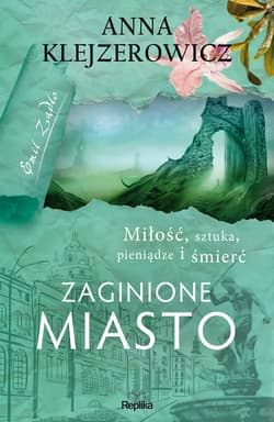 Zaginione miasto - ebook - Anna Klejzerowicz