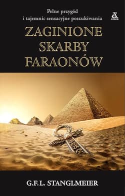 Zaginione skarby faraonów - G.F.L Stanglmeier