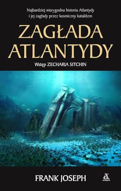 Zagłada Atlantydy - Frank Joseph