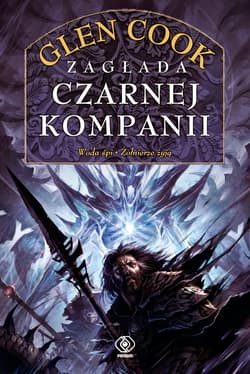 Zagłada Czarnej Kompanii - ebook - Glen Cook
