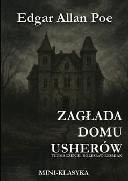 Zagłada domu Usherów - Edgar Allan Poe
