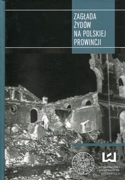 Zagłada Żydów na polskiej prowincji