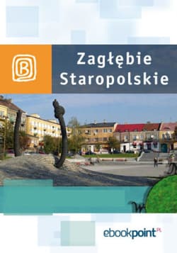 Zagłębie Staropolskie. Miniprzewodnik - ebook