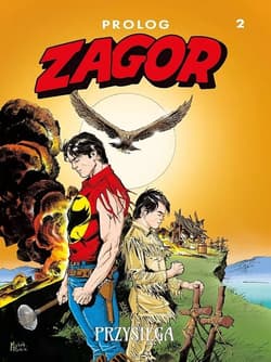 Zagor Prolog 2 Przysięga - Moreno Burattini