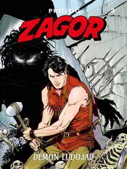 Zagor Prolog 3 Demon ludojad - Moreno Burattini