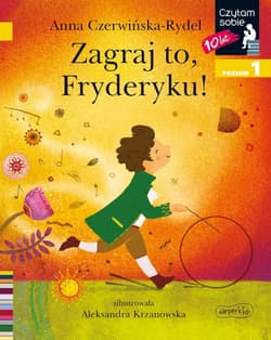 Zagraj to, Fryderyku! Czytam sobie. Poziom 1 - Anna Czerwińska-Rydel