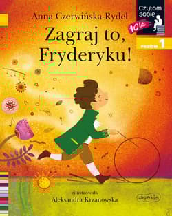 Zagraj to, Fryderyku! Czytam sobie. Poziom 1 - Anna Czerwińska-Rydel