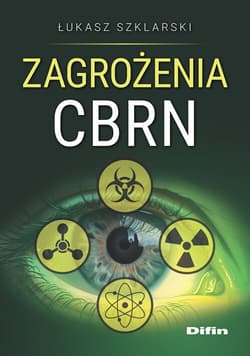 Zagrożenia CBRN - Łukasz Szklarski