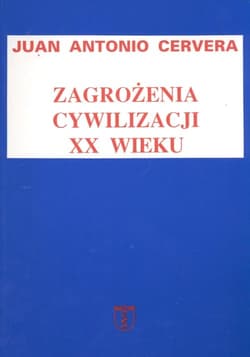 Zagrożenia cywilizacji XX wieku Relacje między kulturą, religią i polityką