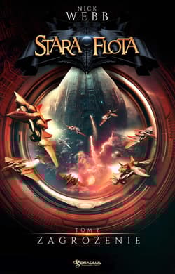 Zagrożenie. Stara Flota. Tom 8 - Nick Webb