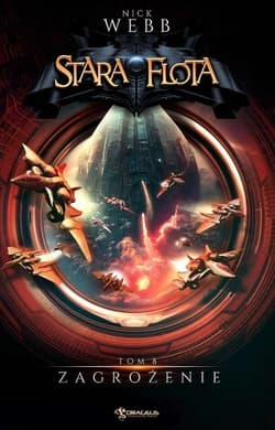 Zagrożenie. Stara Flota. Tom 8 - Nick Webb