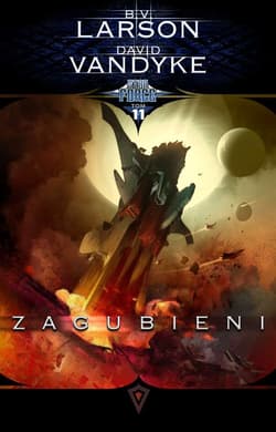 Zagubieni. Star Force. Tom 11 - B. V. Larson, David VanDyke
