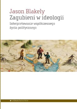 Zagubieni w ideologii - Blakely Jason