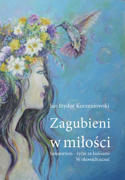 Zagubieni w miłości - Korzeniowski Jan Izydor