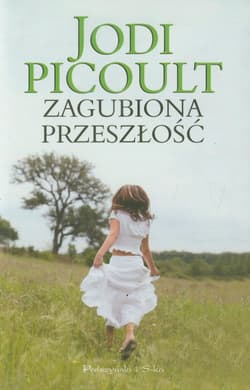 Zagubiona przeszłość - Jodi Picoult