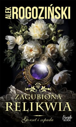 Zagubiona relikwia WIELKIE LITERY - Alek Rogoziński