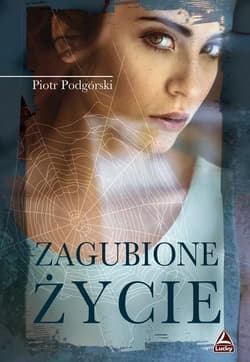Zagubione życie - Piotr Podgórski