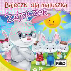 Zajączek. Bajeczki dla maluszka - Wioletta  Piasecka