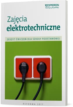 Zajęcia elektrotechniczne Zeszyt ćwiczeń Szkoła podstawowa - Hermanowski Wojciech