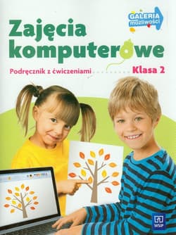 Zajęcia komputerowe 2 Podręcznik z ćwiczeniami Szkoła podstawowa