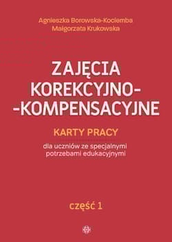 Zajęcia korekcyjno-kompensacyjne cz.1 w.2025 - Borowska-Kociemba Agnieszka, Krukowska Małgorzata