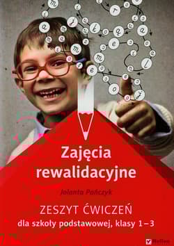 Zajęcia rewalidacyjne 1-3 Zeszyt ćwiczeń Szkoła podstawowa - Jolanta Pańczyk