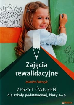 Zajęcia rewalidacyjne 4-6 Zeszyt ćwiczeń Szkoła podstawowa - Jolanta Pańczyk