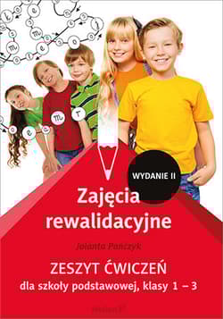 Zajęcia rewalidacyjne Zeszyt ćwiczeń dla szkoły podstawowej, klasy 1 - 3 (Wydanie II) - Jolanta Pańczyk