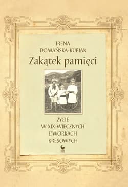 Zakątek pamięci - ebook - Irena Domańska-Kubiak