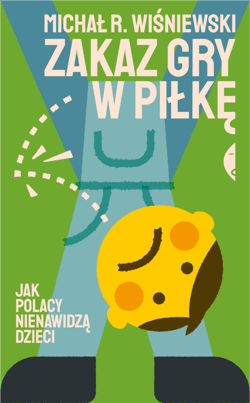 Zakaz gry w piłkę - ebook - Michał Wiśniewski