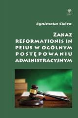 Zakaz reformationis in peius w ogólnym post. adm. - Agnieszka Skóra