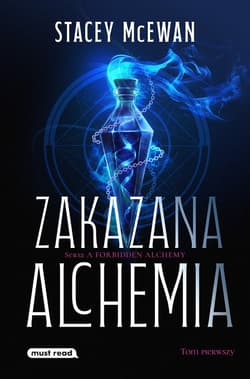 Zakazana Alchemia. Tom 1 - ebook - Stacey McEwan