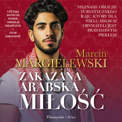 Zakazana arabska miłość - audiobook - Marcin Margielewski