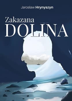 Zakazana Dolina - Jarosław Hrynyszyn