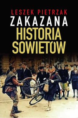 Zakazana historia sowietów - ebook - Leszek Pietrzak