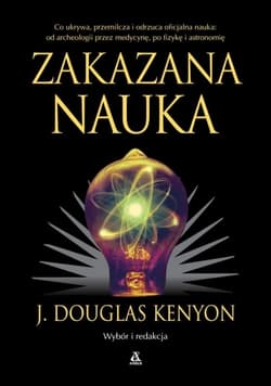 Zakazana nauka - J. Douglas Kenyon