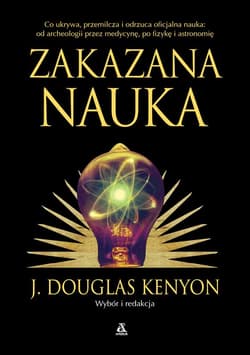 Zakazana nauka - J. Douglas Kenyon