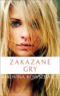 Zakazane gry - Malwina Kowszewicz