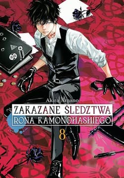 Zakazane śledztwa Rona Kamonohashiego. Tom 8 - Akira Amano